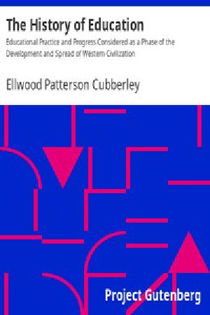 [Gutenberg 7521] • The History of Education / Educational Practice and Progress Considered as a Phase of the Development and Spread of Western Civilization